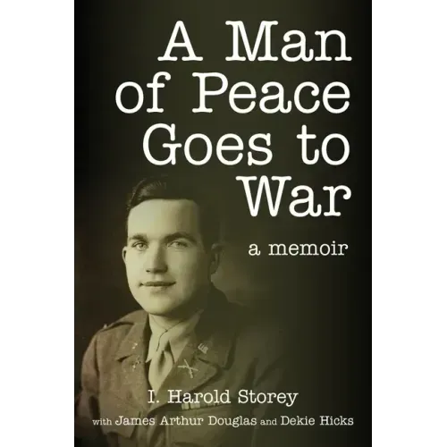 A Man of Peace Goes to War: A Memoir