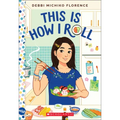 This Is How I Roll: A Wish Novel