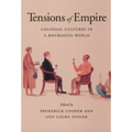 Tensions of Empire: Colonial Cultures in a Bourgeois World