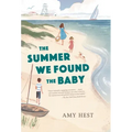 The Summer We Found the Baby
