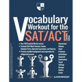 Vocabulary Workout for the SAT/ACT: Complete Edition