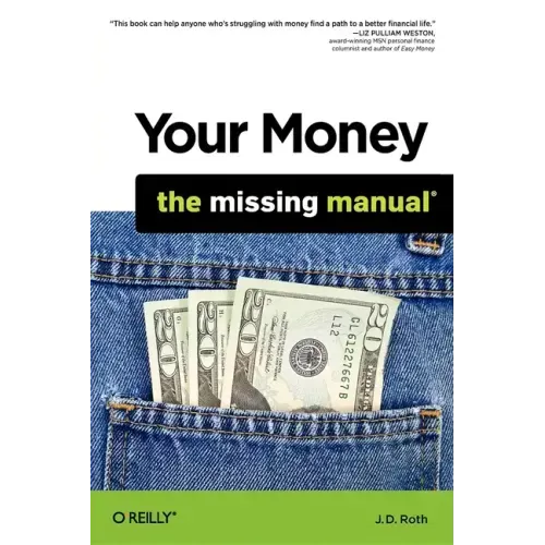 Your Money: The Missing Manual