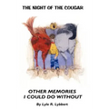 The Night of the Cougar: Memories I Could Do Without