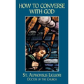 How to Converse with God
