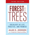 The Forest and the Trees: Sociology as Life, Practice, and Promise