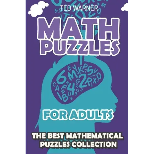 Math Puzzles For Adults: CalcuDoku Puzzles - 200 Math Puzzles with Answers