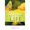 Doctrinal Foundations of the Creation of Life