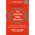 The Ultimate Sales Machine: Turbocharge Your Business with Relentless Focus on 12 Key Strategies
