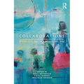 Collaborations: Anthropology in a Neoliberal Age