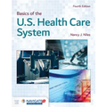 Basics of the U.S. Health Care System