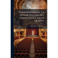 Comedia Famosa, La Mayor Hazaña Del Emperador Carlos Quinto