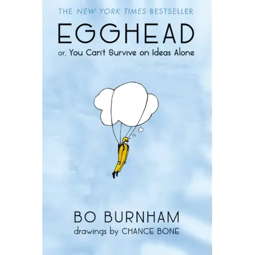 Egghead: Or, You Can't Survive on Ideas Alone
