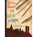 Drawn to New York: An Illustrated Chronicle of Three Decades in New York City