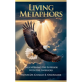 Living Metaphors, Enlightening The Superior with The Inferiors