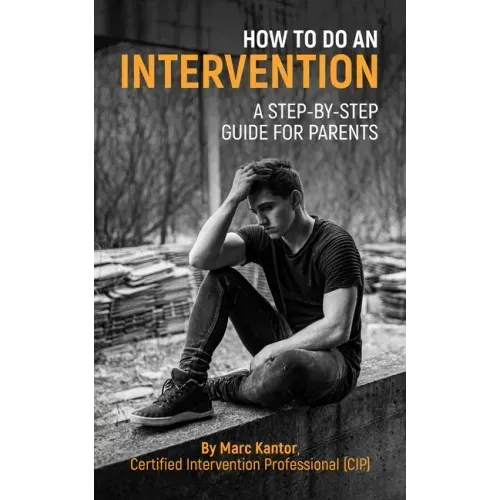How to Do an Intervention: A Step-By-Step Guide for Parents
