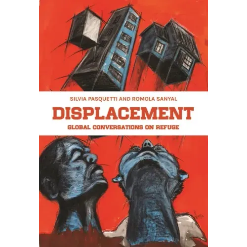 Displacement: Global Conversations on Refuge