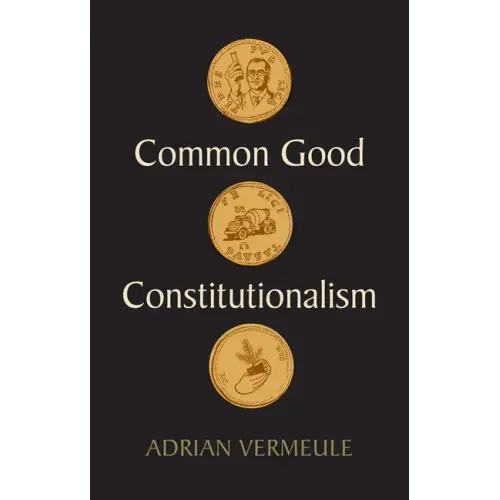 Common Good Constitutionalism
