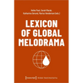 Lexicon of Global Melodrama