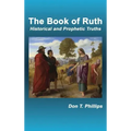 The Book of Ruth: Historical and Prophetic Truths