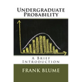 Undergraduate Probability: A Brief Introduction