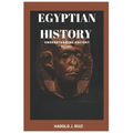 Egyptian history: Understanding ancient Egypt
