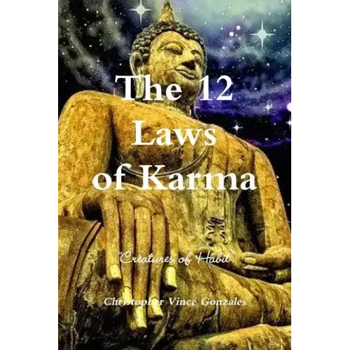 The 12 Laws of Karma "Creatures of Habit"