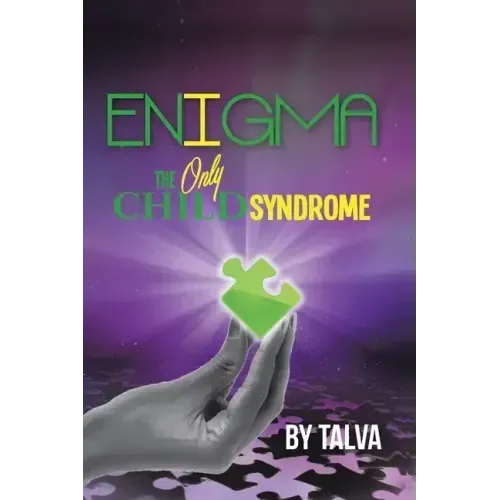 Enigma: The Only Child Syndrome