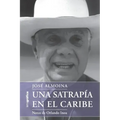 Una satrapía en el Caribe