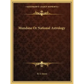 Mundane or National Astrology