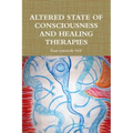Altered State of Consciousness and Healing Therapies