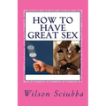 How to Have Great Sex: Both Sides of the Coin