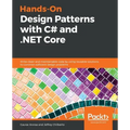 Hands-On Design Patterns with C# and .NET Core
