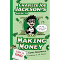 Charlie Joe Jackson's Guide to Making Money