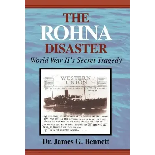 The Rohna Disaster: World War II's Secret Tragedy