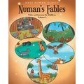 Numan's Fables: Tales and Lessons for Children Volume 1