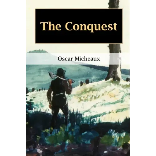 The Conquest: The Story of a Negro Pioneer