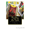 Reading the Tarot: Workbook of Mastering the Mystery