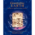 Geomythic Earth: Readings and Field Notes in Planet Geomancy