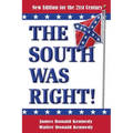 The South Was Right!: A New Edition for the 21st Century