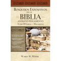 Bosquejos expositivos de la Biblia, Tomo II: Esdras - Malaquías