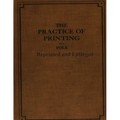 The Practice of Printing Reprinted and Enlarged