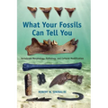 What Your Fossils Can Tell You: Vertebrate Morphology, Pathology, and Cultural Modification