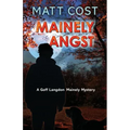 Mainely Angst