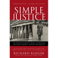 Simple Justice: The History of Brown V. Board of Education and Black America's Struggle for Equality