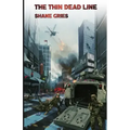 The Thin Dead Line