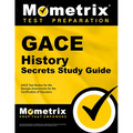 Gace History Secrets Study Guide: Gace Test Review for the Georgia Assessments for the Certification of Educators