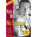 No Excuses: The True Story of a Congenital Amputee Who Became a Champion in Wrestling and in Life