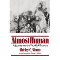 Almost Human: A Journey Into the World of Baboons