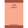 J.S. Bach (Volume II)
