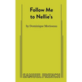 Follow Me to Nellie's